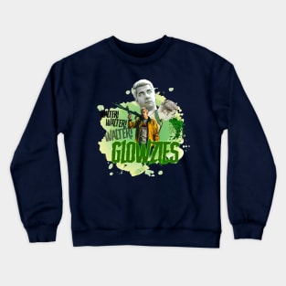 Glowzies - Walter! Walter! Walter! Crewneck Sweatshirt